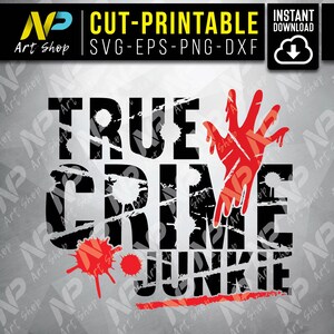 True Crime Junkie PNG, svg for cricut