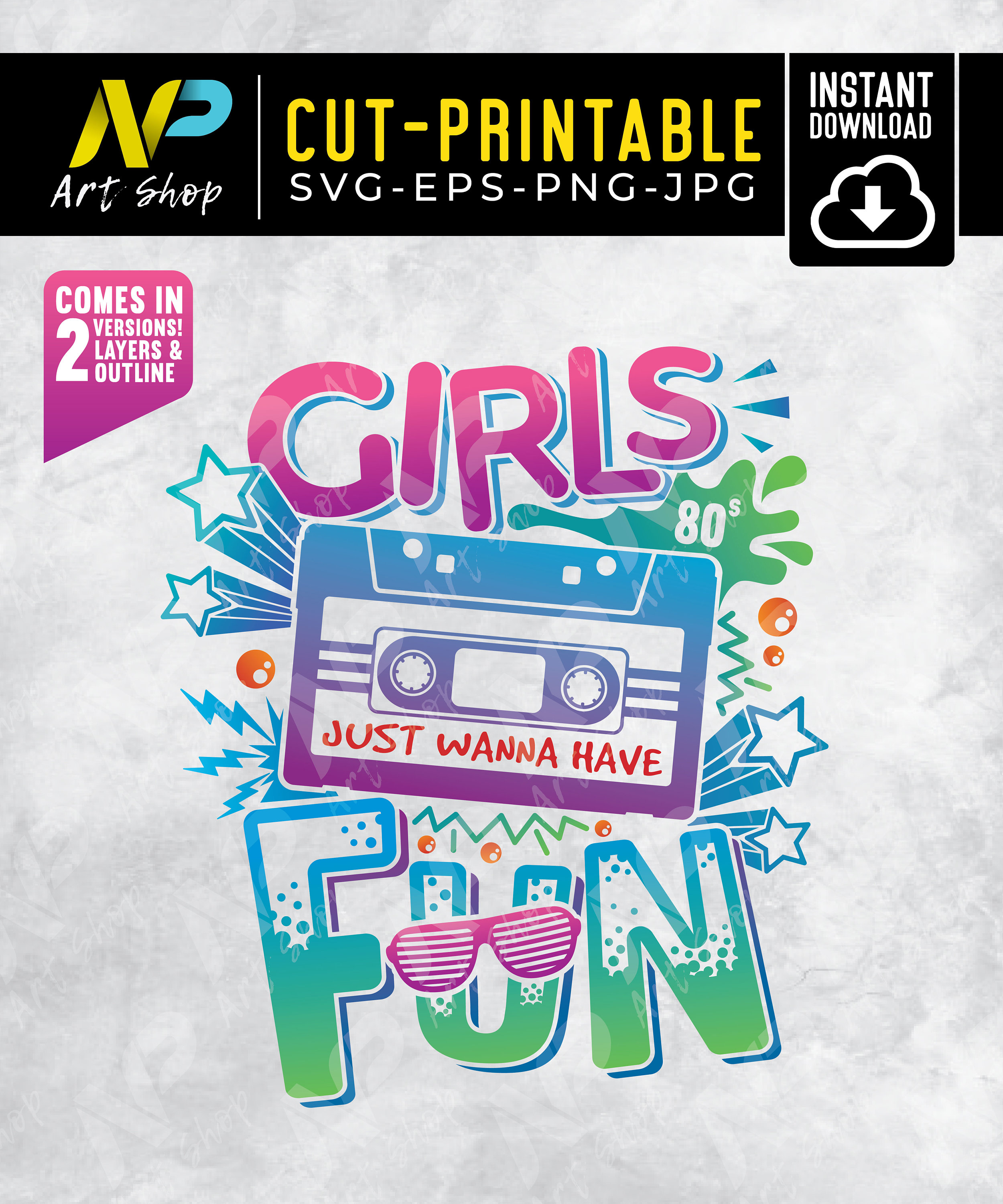 Girls Svg, Just Wanna Have Fun Svg, Mixed Tape 80s Svg