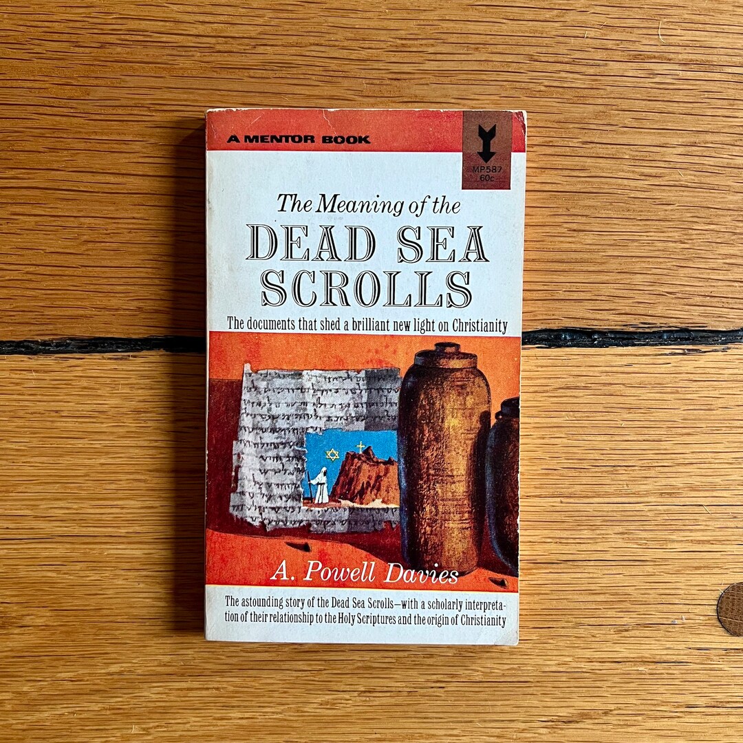 The Meaning of the Dead Sea Scrolls by A. Powell Davies Etsy