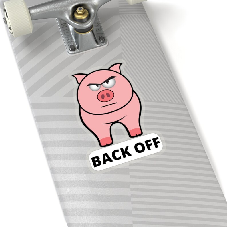 Back off Angry Pig Sticker Four Sizes Available. Printed in - Etsy