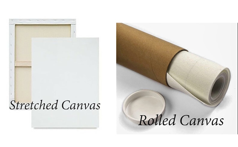 May include: Two ways to ship canvas art: stretched canvas, ready to hang, and rolled canvas, shipped in a tube.