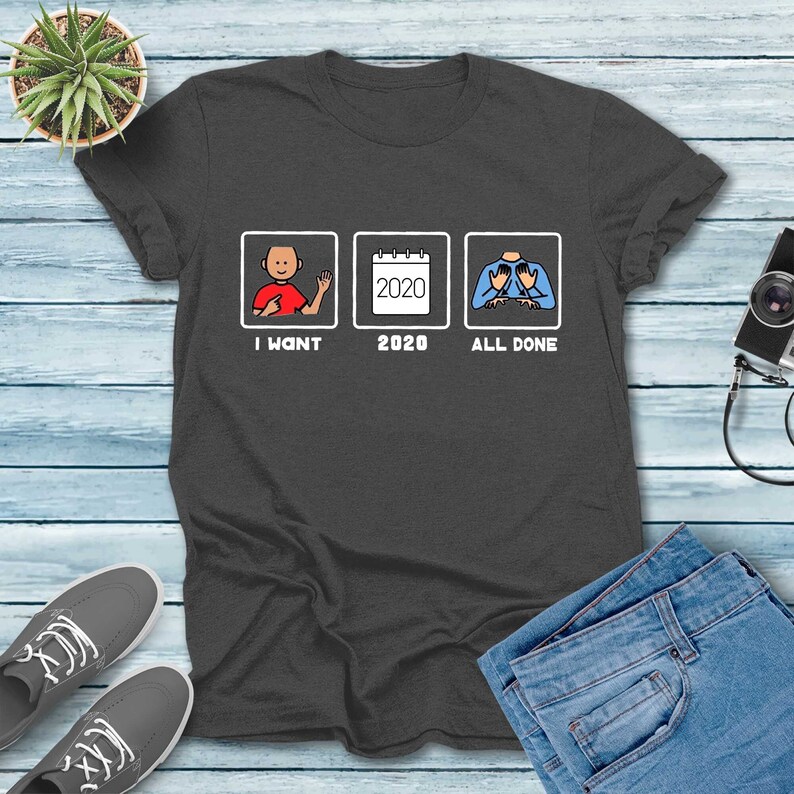 I Want 2020 All Done Shirt PECS Shirt ABA Shirt Behavior | Etsy