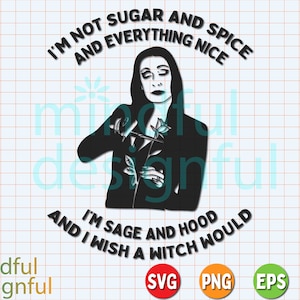 Morticia Addams SVG png eps dxf / Instant Digital Download / Cutting Rose Sugar Spice Sage and Hood DIY Funny Doormat Morticia Adam