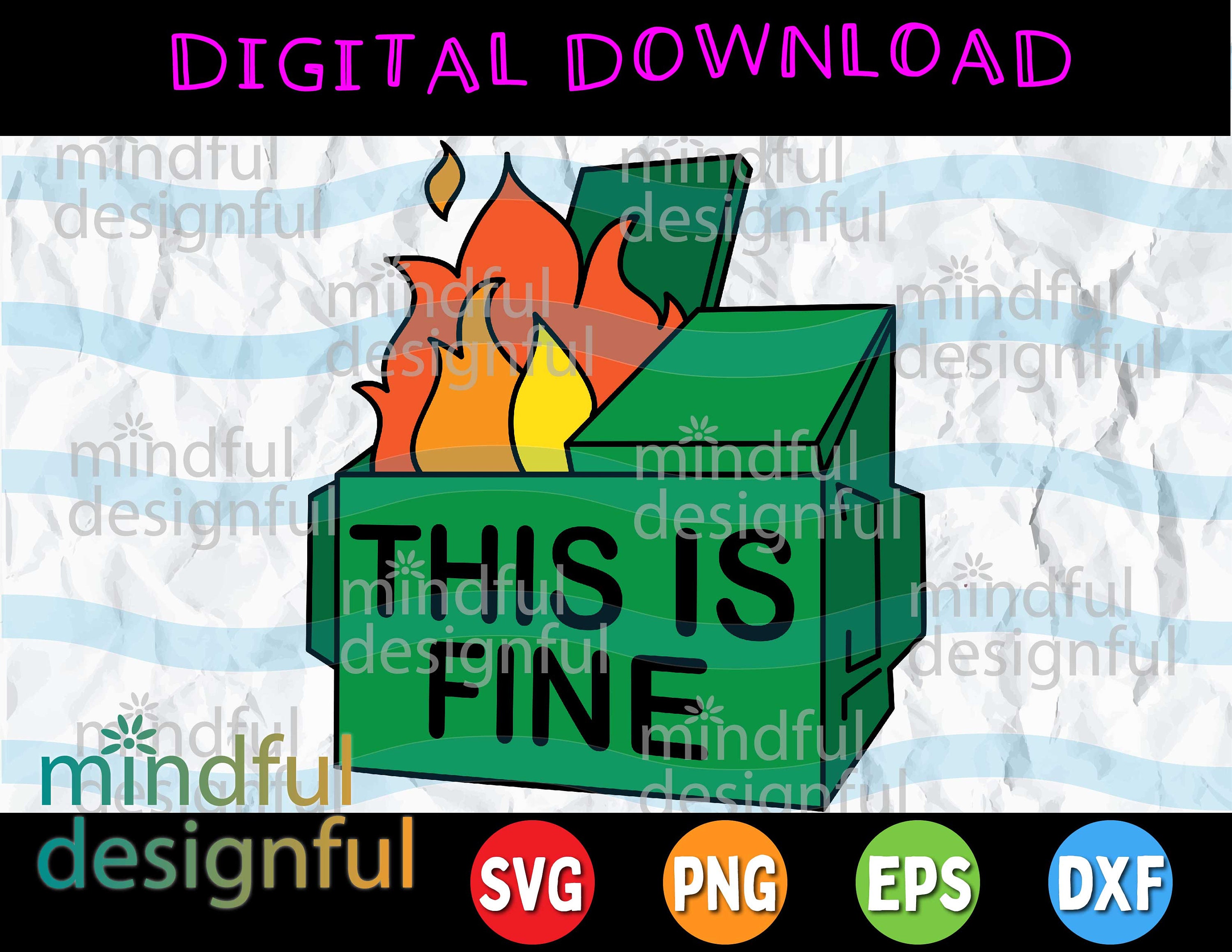 This is fine SVG Dumpster Fire Svg Layered Svg Instant | Etsy