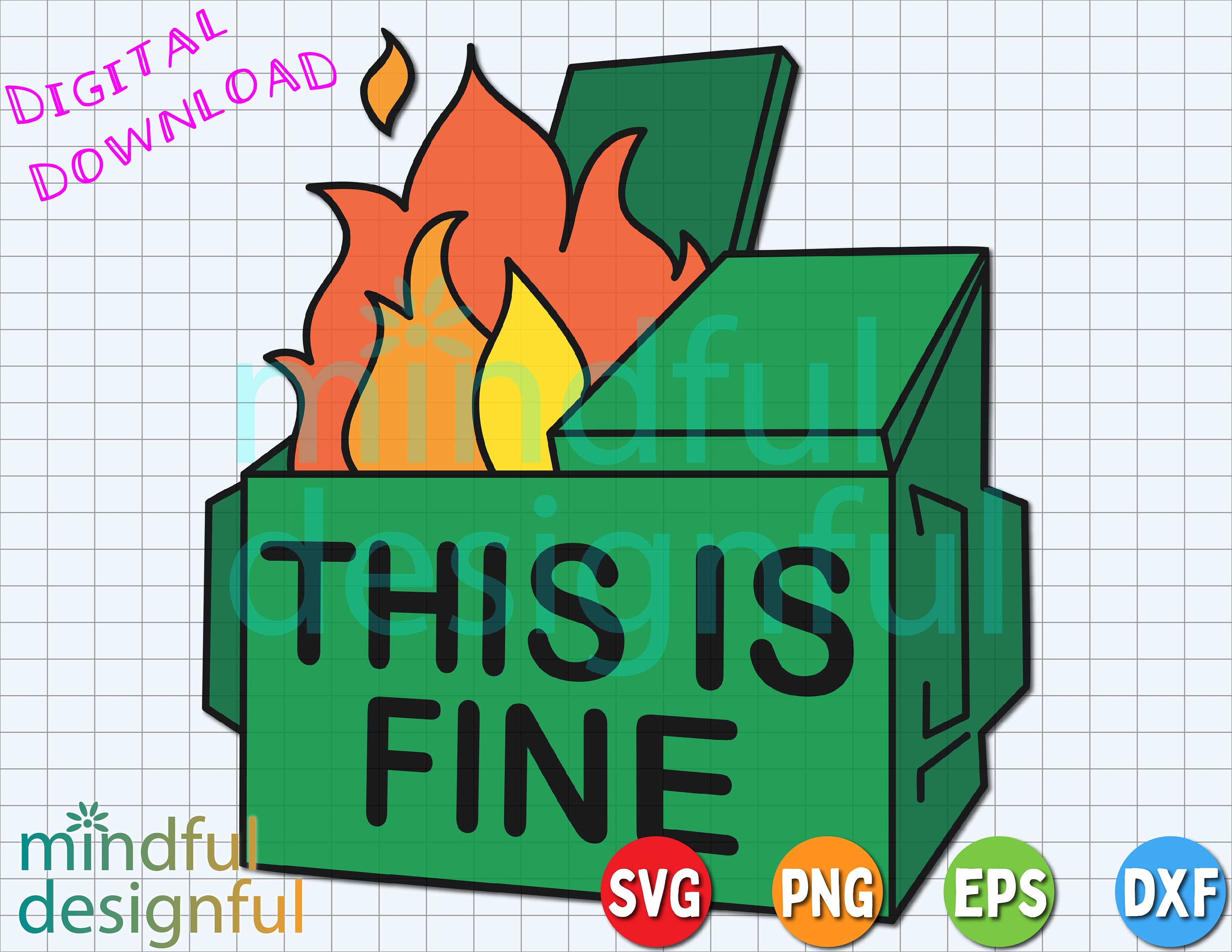 This is Fine Dumpster Fire Svg Png Eps Dxf Files Layered Svg - Etsy Finland