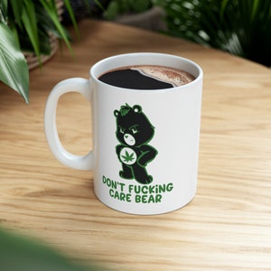 Don't F'ing Care Bear Mug - Green Leaf