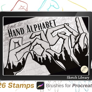 May include: A digital tablet screen displaying a set of 26 hand alphabet stamps for Procreate. The stamps are black and white and feature hands forming different letters. The text "HAND ALPHABET" is displayed on the screen. The tablet is surrounded by hand drawn outlines of hands in various positions.