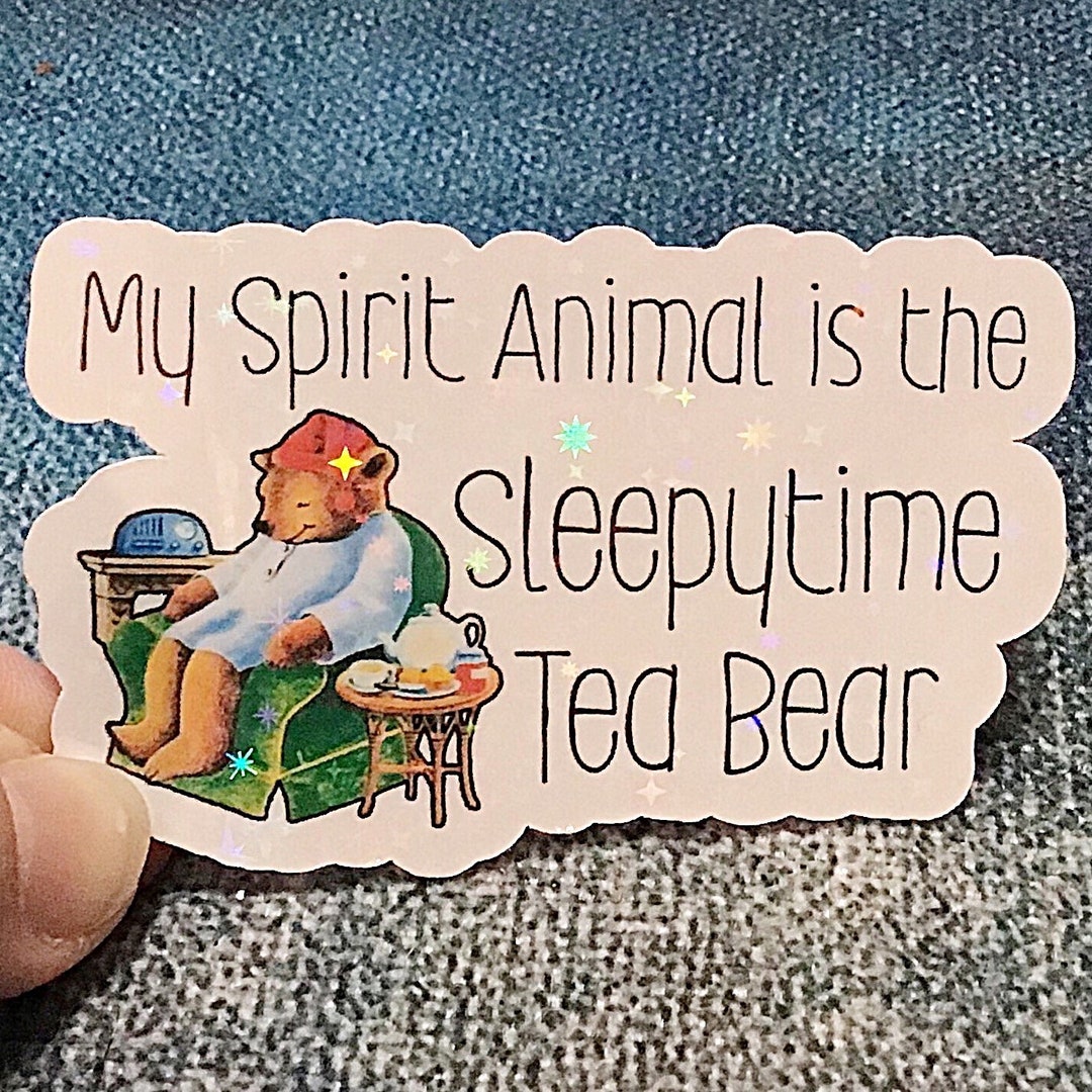 Sleepytime Tea Bear Spirit Anmial Sticker Etsy