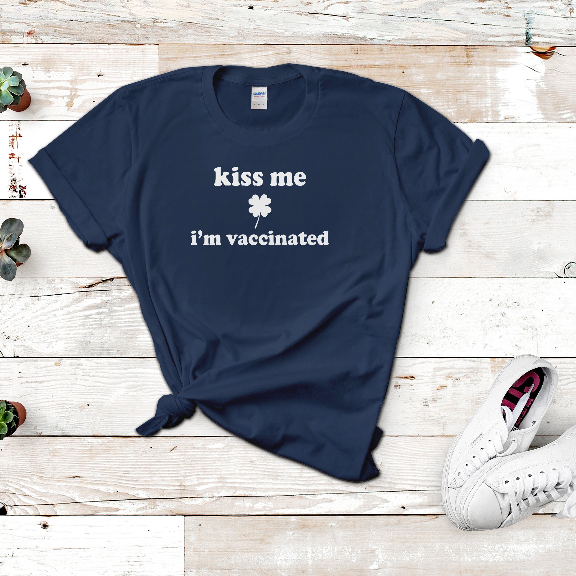 Kiss Me I'm Vaccinated Shirt Irish Day 