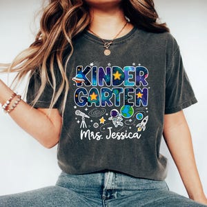 First Day of Kindergarten Shirt, Outer Space Theme Shirt, Kindergarten Shirt, Galaxy Kindergarten Teacher, Teacher Appreciation Gift