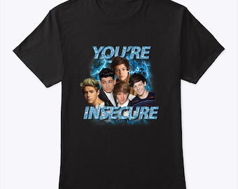 One Direction You're Insecure Shirt