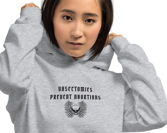 Sudadera con capucha feminista pro-elección: La vasectomía previene el aborto