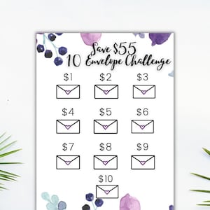 May include: A printable chart with a floral background and the text "Save $55 10 Envelope Challenge". The chart has 10 envelopes with dollar amounts from $1 to $10. The text "Unlimited Downloads * Print at home" is at the bottom of the chart.