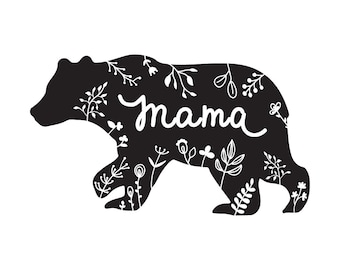 Mama Bear Floral SVG File: Mom Shirt Design (Digital Download)