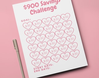 May include: A printable savings challenge chart with pink hearts. The chart is titled "$900 Savings Challenge" and has 30 hearts, each with the text "$30" inside. The chart also includes the text "GOAL:", "START DATE:", and "END DATE:".