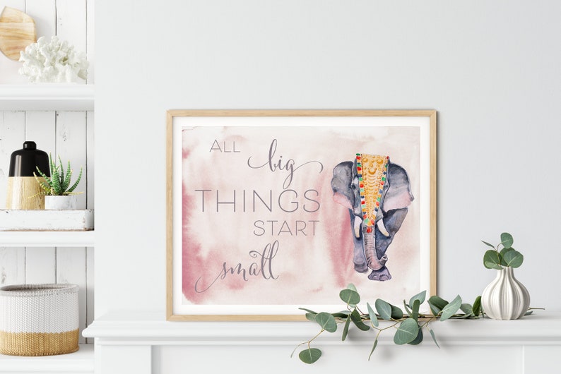 Watercolor Digital Download Printable Wall Art 125 All Big Things Start Small Elephant Aquarell Painting