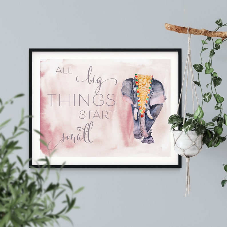 Watercolor Digital Download Printable Wall Art 125 All Big Things Start Small Elephant Aquarell Painting