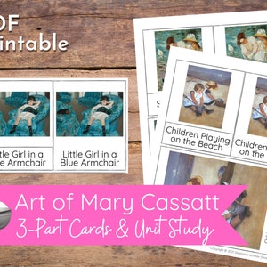 Mary Cassatt Afdrukbare kunstgeschiedenis fotostudie met montessorinomenclatuurkaarten, miniposters en biografie