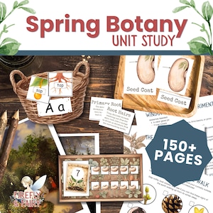 May include: Educational resources for a spring botany unit study, featuring illustrations of plant parts and seed diagrams. The image includes the text "Spring Botany UNIT STUDY" and "150+ PAGES."