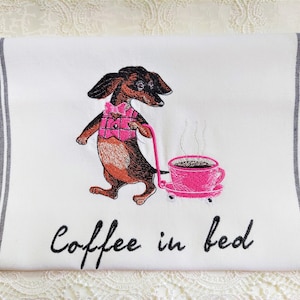 Embroidered Towel - Embroidered Dachshund Coffee in Bed on White Cotton Hand Tea Towel - Please Promote Animal Rescue!