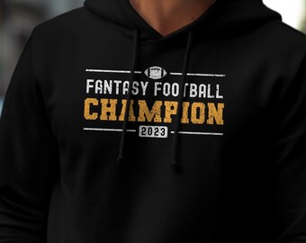 Fantasy Football Champion 2023 Hoodie for Fantasy Football League Champion, Perfect trophy or gift for winner of Fantasy Football League