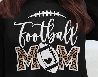 Leopard Print Football Mom Sweatshirt, Football Mom Gift Game Day Outfit, Proud Football Mom Spirit Wear, Leopard Football Mom Apparel