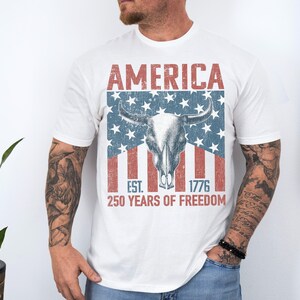 America 250 Years Freedom Western Bull Skull Shirt | Patriotic USA 4th July Tee