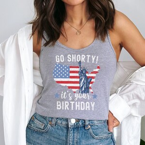 Women's Funny 4th of July Tank Top, Go Shorty It's Your Birthday Patriotic Tank Top, USA Flag Tank Top, July 4th Outfit Heather Grey