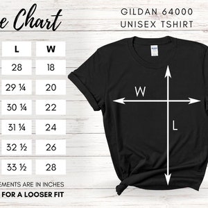 May include: Size chart for a Gildan 64000 unisex t-shirt. The chart shows measurements in inches for length and width for sizes S, M, L, XL, 2XL, and 3XL.
