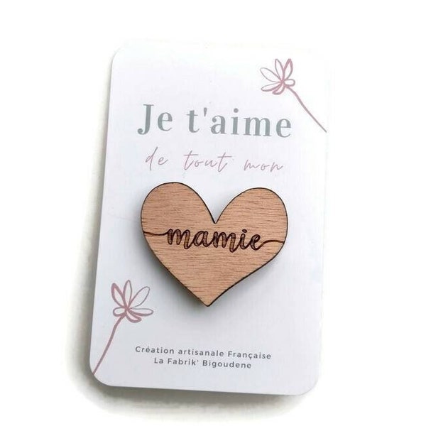 Broche personnalisée pour la fête des grands-mères,cadeau original fête des mamie, pin's en bois personnalisé, broche coeur