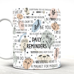 Affirmation Coffee Mug: Daily Reminder, Positive Vibes Gift