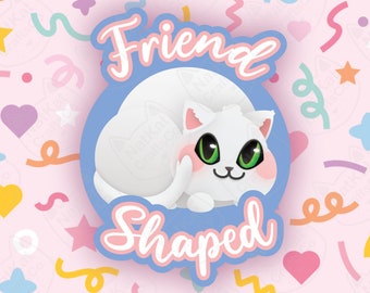 Friend Shaped Cat Sticker: Matte or Holographic Vinyl