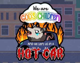 Possum in a Hot Car Sticker!