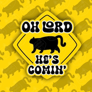 Oh Signore, sta arrivando adesivo! (Adesivo gatto, adesivo divertente, CHONK)