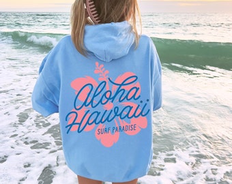 Hawaii Hoodie Beachy Hoodie Maui Hoodie Hawaii Crewneck Ocean Sweatshirt Hibiscus Hoodie Surf Sweatshirt Preppy Hoodie Aloha Hoodie