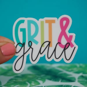 Grit + Grace Sticker