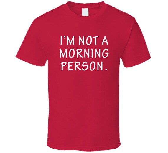 I'm Not A Morning Person Funny Sarcastic Quote Gift T - Etsy I'm Not A Morning Person Funny Sarcastic Quote Gift T - Etsy