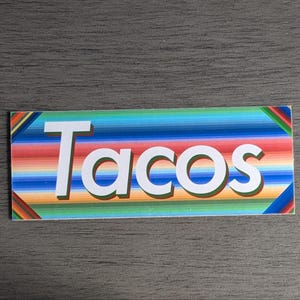 Naklejka na serape z motywem kultury meksykańskiej z napisem „Tacos”, wodoodporny winyl, błyszcząca prostokątna naklejka, wielokolorowa, dekoracja laptopa, sztuka
