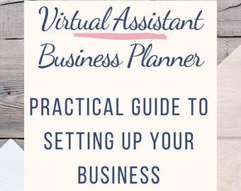 Virtual Assistant Startup Guide with Virtual Assistant Client Agreement, Virtual Assistant Business Planner