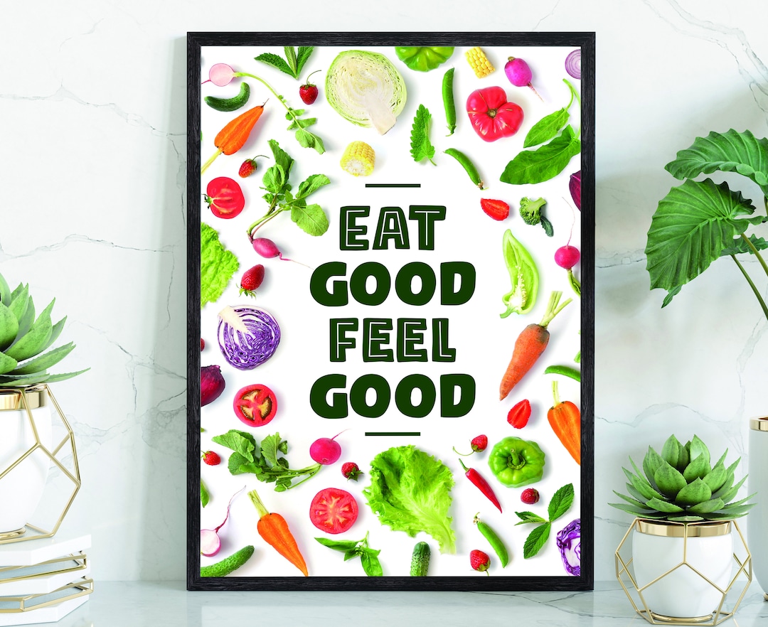 Eat Good Feel Good, Poster, Kitchen Wall Decor, Wall Art, Inspirational