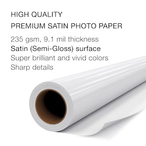 May include: A roll of white premium satin photo paper with a 9.1 mil thickness. The paper is 235 gsm and has a semi-gloss finish. The paper is designed for high-quality prints with super brilliant and vivid colors and sharp details.