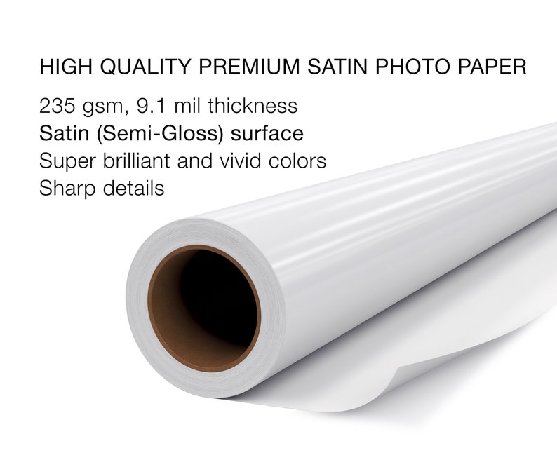 May include: Roll of high quality premium satin photo paper with a semi-gloss finish. 235 gsm, 9.1 mil thickness. Super brilliant and vivid colors. Sharp details.