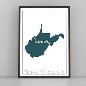 May include: A printable art print featuring a teal blue outline of the state of West Virginia with the word "home." printed inside the state. The state name "West Virginia" is printed in gray below the state outline.