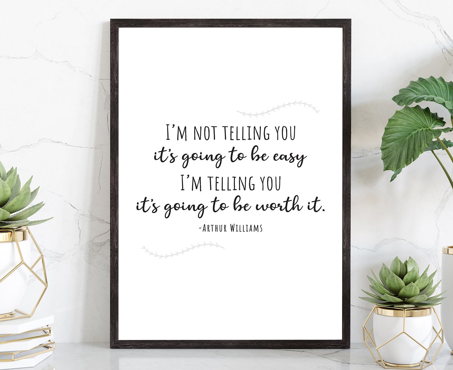 Arthur Williams Quote Poster print, Home wall art, Quote prints, Motivational quotes, Entrepreneur Print, Inspirational Quotes About Life