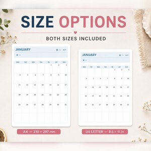 May include: Two printable calendar pages for January, labeled A4 - 210 x 297 mm and US LETTER - 8.5 x 11 in. The text reads SIZE OPTIONS, BOTH SIZES INCLUDED, and JANUARY. Each grid displays days of the week and dates from 1 to 31 in a clean layout.