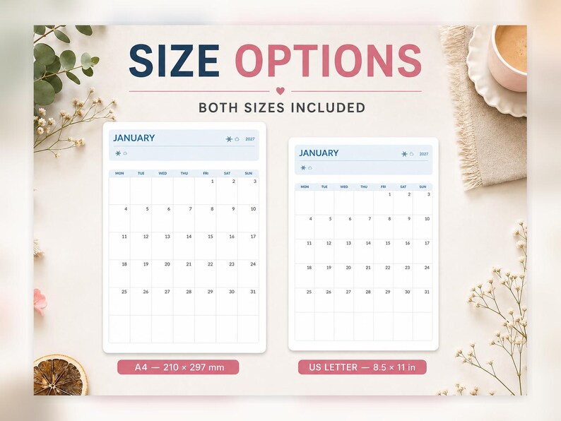 May include: Two printable calendar pages for January, labeled A4 - 210 x 297 mm and US LETTER - 8.5 x 11 in. The text reads SIZE OPTIONS, BOTH SIZES INCLUDED, and JANUARY. Each grid displays days of the week and dates from 1 to 31 in a clean layout.