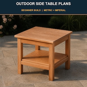 May include: A square wooden side table with a lower shelf, featuring a light brown finish. The text at the top reads: OUTDOOR SIDE TABLE PLANS, BEGINNER BUILD | METRIC + IMPERIAL. The table has four straight legs and a flat top surface.