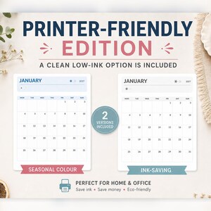 May include: A digital calendar set for January 2027 featuring two versions: a seasonal color layout and an ink-saving black and white layout. The text reads PRINTER-FRIENDLY EDITION, A CLEAN LOW-INK OPTION IS INCLUDED, 2 VERSIONS INCLUDED, SEASONAL COLOUR, INK-SAVING, and PERFECT FOR HOME & OFFICE.