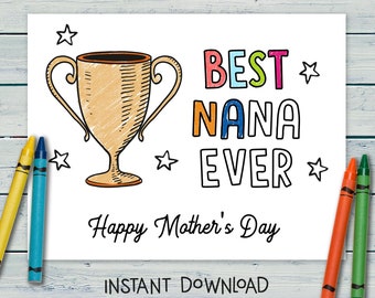 Best Ever Nana, Mothers day coloring card for kids, Printable mothers day card, Mothers day card from grandchild, Nana card mother&#39;s day
