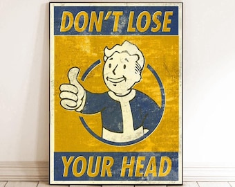 Don&#39;t Lose Your Head Printable,Motivational Wall Printables,JPG prints,Digital Download,fallout posters,grunge poster,vintage poster prints,